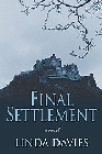 Cover of Final Settlement, the new thriller by Linda Davies.