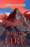 cover of the novel, Into the Fire set partly in the jungles and mountains of Peru.