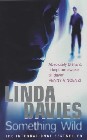 Cover of Something Wild, the thriller about Bowie bonds by Linda Davies.