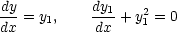 dy-= y1,    dy1+ y21 = 0
dx          dx
