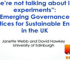 Panel 4: “We’re not talking about lab experiments” – Emerging governance practices for sustainable energy in the UK