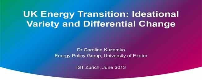 Presentation: UK Energy Transition – Ideational Variety and Differential Change