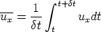          integral 
---  -1   t+dt
ux = dt       uxdt
         t
