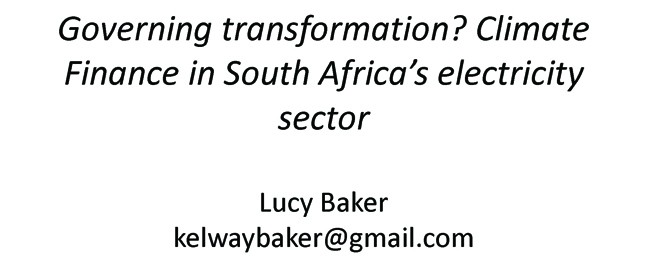 Panel 4: Governing transformation? Climate finance in South Africa’s energy sector